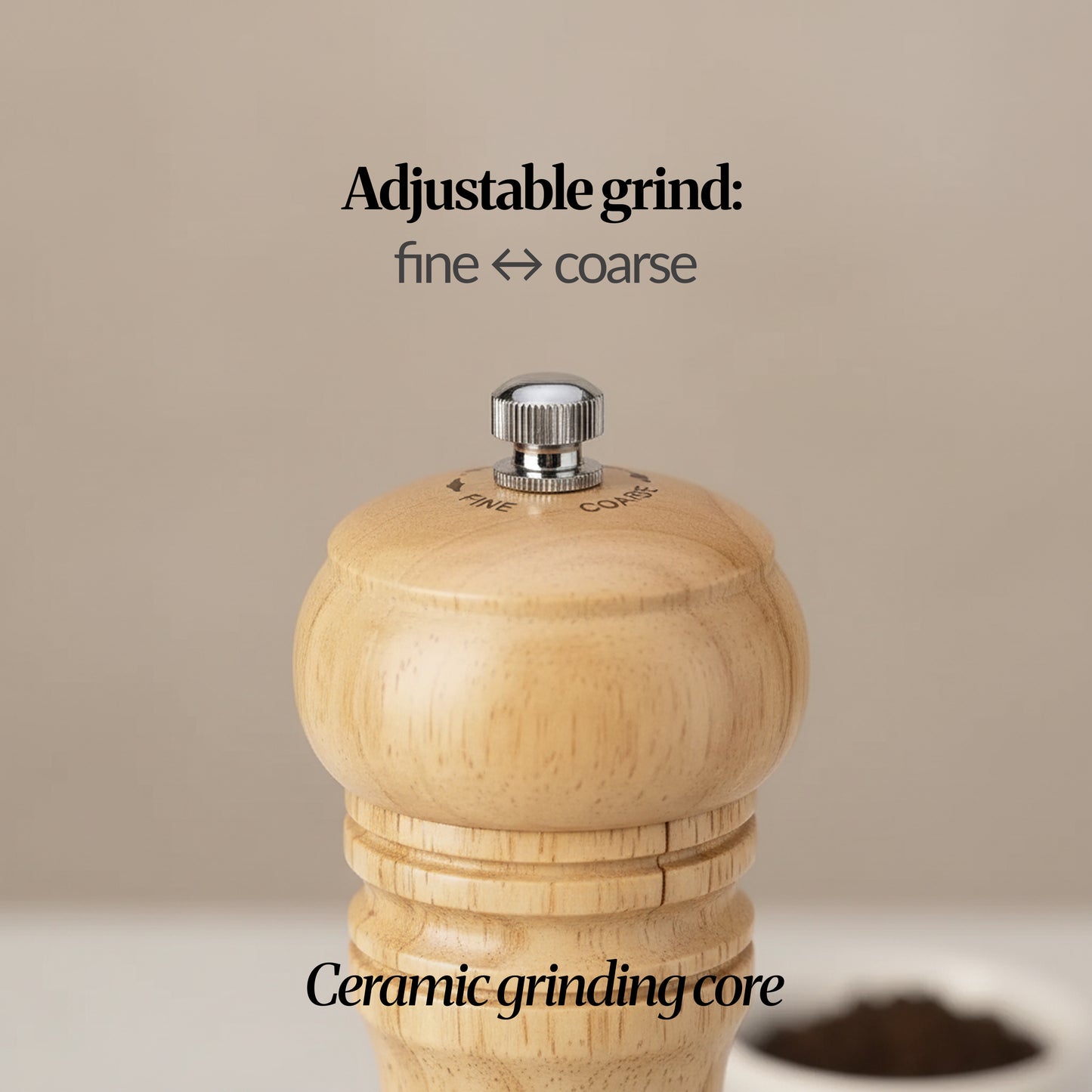 Close-up of natural beige grinder top showing adjustable grind from fine to coarse and ceramic grinding core.