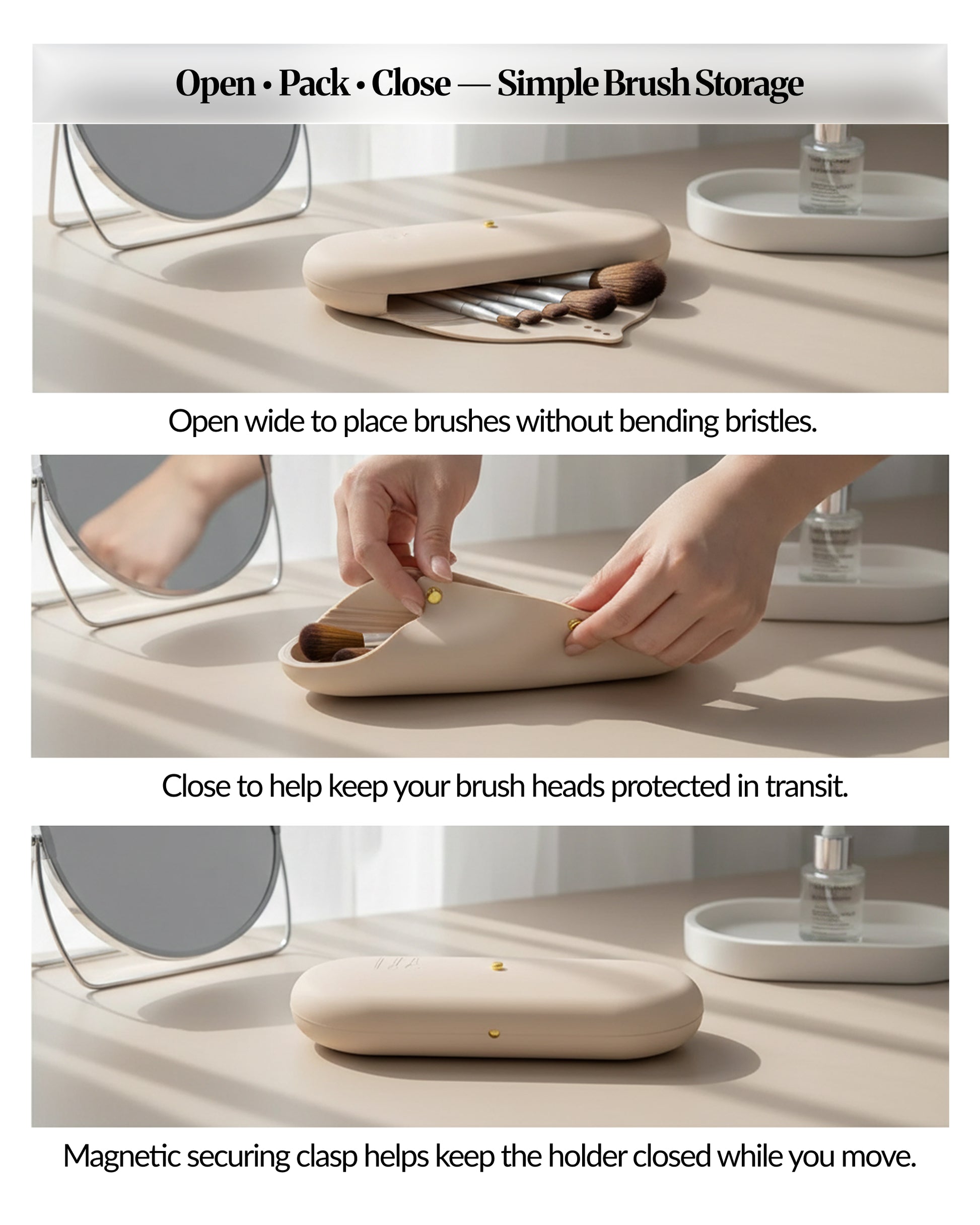 How-to panel showing the silicone brush holder opening wide to place brushes, closing to protect brush heads in transit, and staying shut with a magnetic